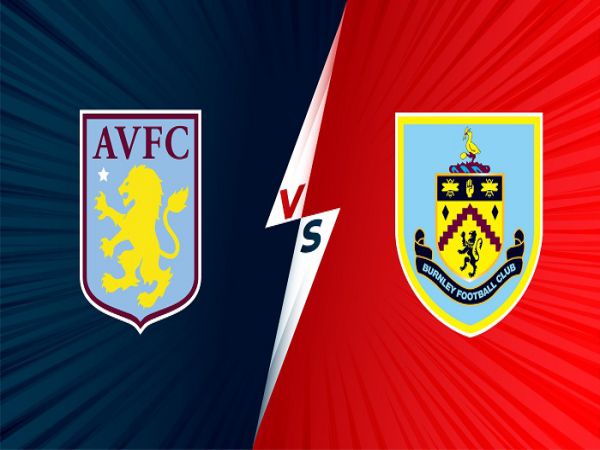 Soi kèo Aston Villa vs Burnley, 22h00 ngày 18/12 - Ngoại Hạng Anh