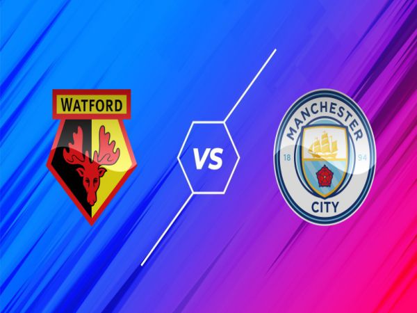 Soi kèo Watford vs Man City, 00h30 ngày 5/12 - Ngoại hạng Anh