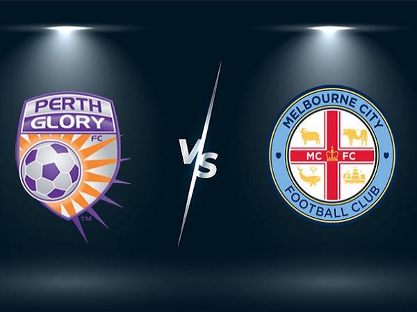 Nhận định, soi kèo Perth Glory vs Melbourne City – 18h05 04/05, VĐQG Australia