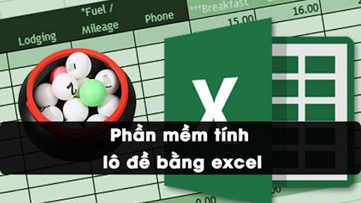 Phân loại phần mềm tính lô tô Excel