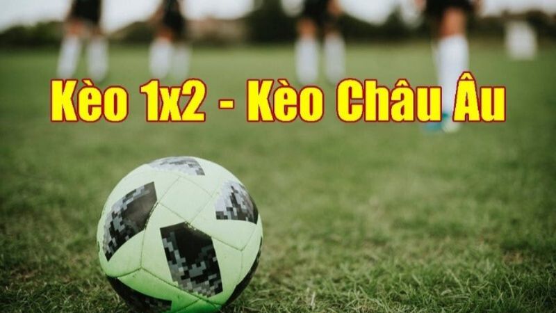 Người chơi còn có thể chơi kèo lựa theo dạng cược 1x2