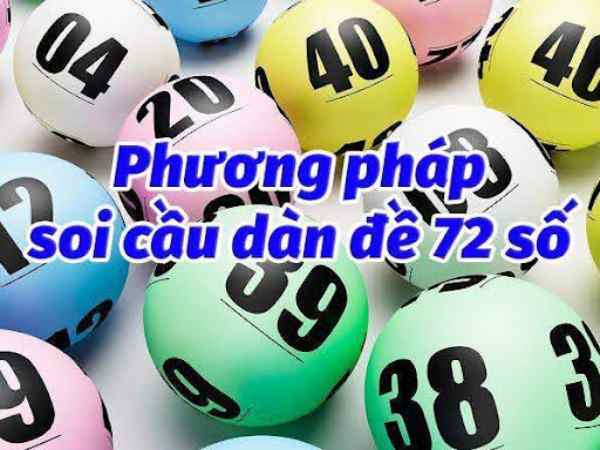 Cách lập dàn đề 72 số chuẩn nhất