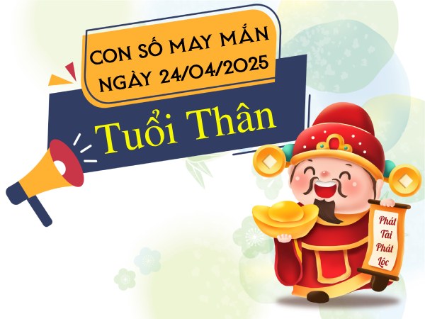 Tử vi tuổi Thân ngày 24/4/2025 bật mí con số phú quý