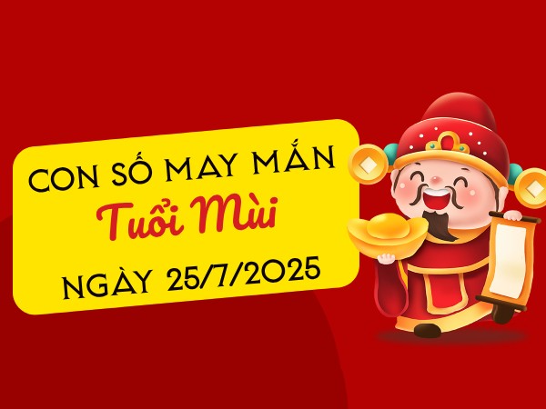 Tử vi tuổi Mùi ngày 25/7/2025