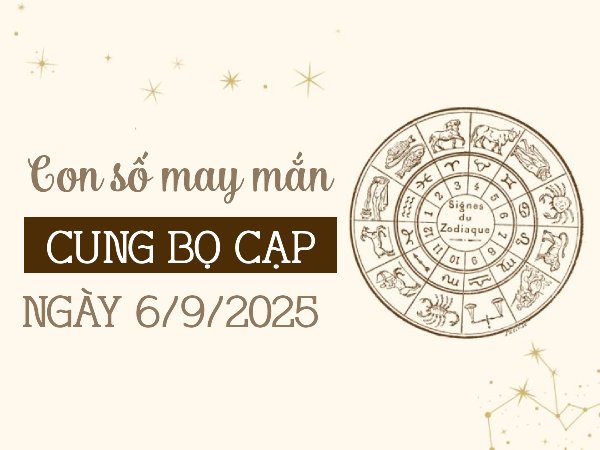 Tử vi cung Bọ Cạp ngày 6/9/2025 gợi ý con số cát lộc