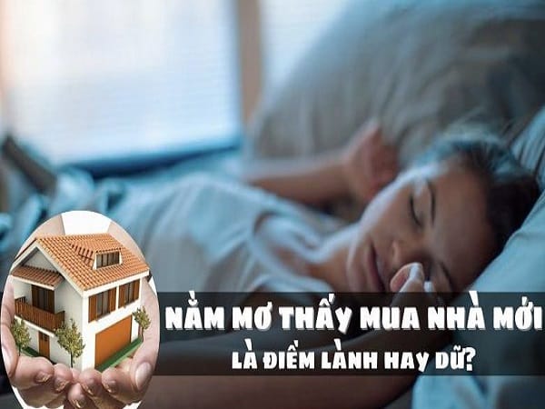 Ý nghĩa chung của giấc chiêm bao thấy mua nhà mới
